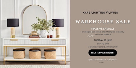 CAFE LIGHTING & LIVING Sydney Warehouse Sale