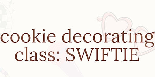 Imagen principal de SWIFTIE Cookie Decorating Class