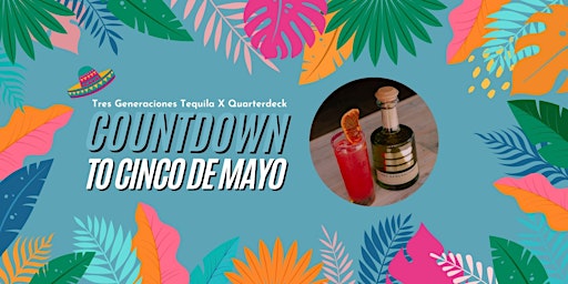 Imagen principal de Countdown to Cinco De Mayo with Tres Generaciones Tequila