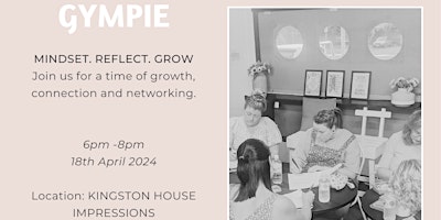 Imagem principal do evento MINDSET. REFLECT.GROW with We Rise Networking Gympie