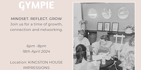 MINDSET. REFLECT.GROW with We Rise Networking Gympie