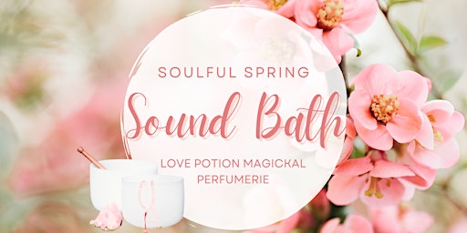 Immagine principale di Soulful Spring Sound Bath 