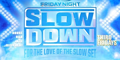 Friday Night SlowDown primary image