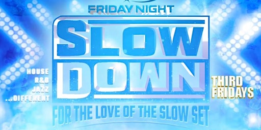 Friday Night SlowDown primary image