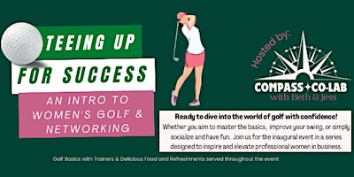 Imagem principal de Teeing Up for Success: An Intro to Women's Golf & Networking