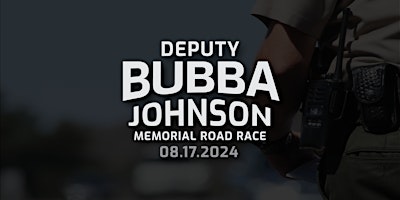10th Anniversary Deputy Bubba Johnson Memorial Road Race primary image
