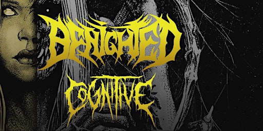 Imagem principal do evento Benighted + Cognitive + Echoes from Beyond + ASFTW