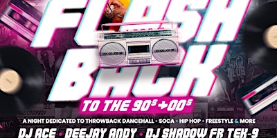 Imagem principal do evento Flashback To The 90s-00s Dancehall Soca Hip Hop Freestyle & More