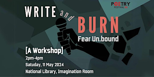 Primaire afbeelding van Write and Burn! 2024: Fear Un.bound - A Workshop | Teens Takeover |re:write