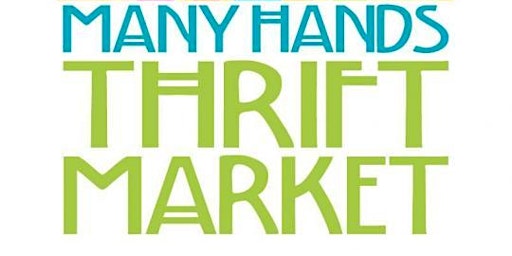 Many Hands Thrift Market Volunteer Opportunity primary image