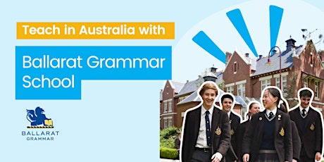 Teach in Australia with Ballarat Grammar - MANCHESTER Info Session primary image