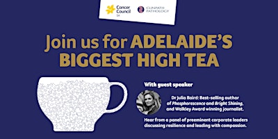 Cancer Council SA's Adelaide's Biggest High Tea primary image