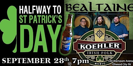 1/2 Way To St. Paddy's Day Fest at Koehler Pub Ellwood City PA primary image
