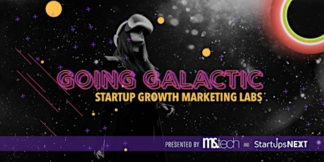 Startup Seminar: Going Galactic on Growth primary image