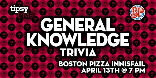 Primaire afbeelding van Innisfail: Boston Pizza - General Knowledge Trivia Night -May 11, 7pm