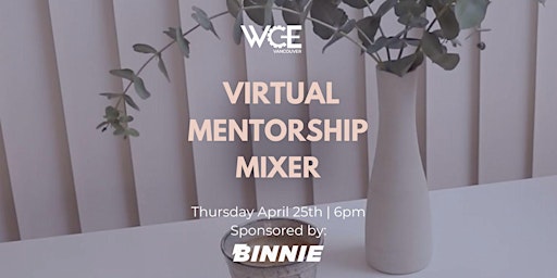 Imagem principal do evento April WCE Virtual Mentorship Mixer