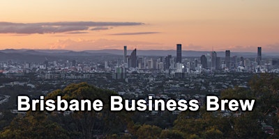 Imagem principal do evento Brisbane Business Brew: B2B Networking at Mount Gravatt