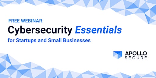 Cybersecurity Essentials for Startups and Small Businesses (AU) primary image
