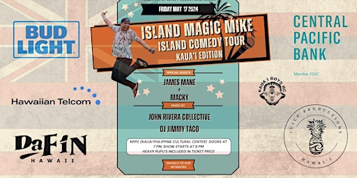 Primaire afbeelding van Island Magic Mike Comedy Show  KAUA'I EDITION