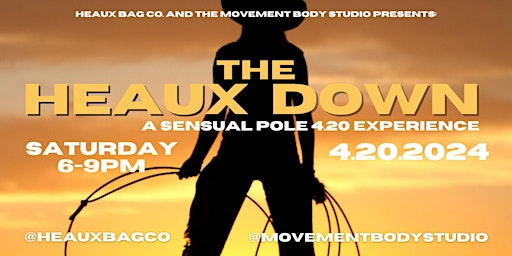 Hauptbild für The Heaux Down: A Sensual Pole 4.20 Experience