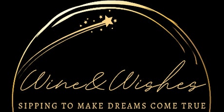 Wine and Wishes: Sipping To Make Dreams Come True