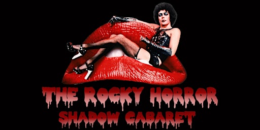 Imagem principal do evento The Rocky Horror Shadow Cabaret