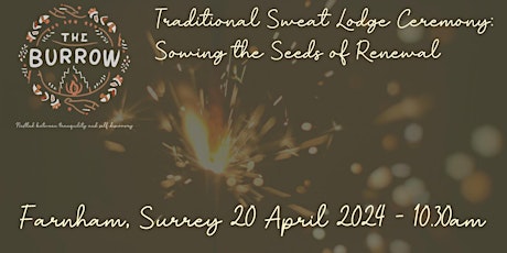 Traditional Sweat Lodge - Sowing the Seeds of Renewal