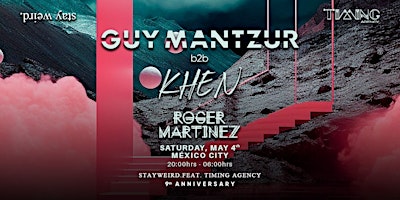 Imagem principal do evento Guy Mantzur b2b Khen + Roger Martinez by Stayweird. feat. Timing Agency