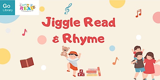 Imagem principal do evento Jiggle, Read & Rhyme l Early READ