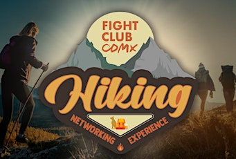 Networking Hike [FIGHT CLUB CMDX] By Invitation Only