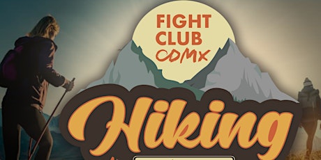 Senderismo de Networking [FIGHT CLUB CDMX] Solo por Invitación