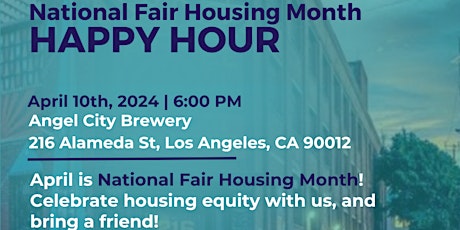 National Fair Housing Month Happy Hour