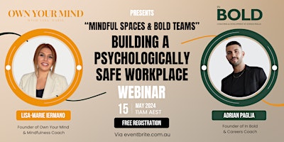 "Mindful Spaces & Bold Teams" - Building A Psychologically Safe Workplace primary image