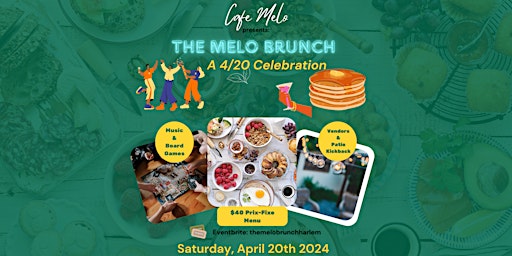 Primaire afbeelding van The Melo Brunch: a laid back 4/20  Celebration