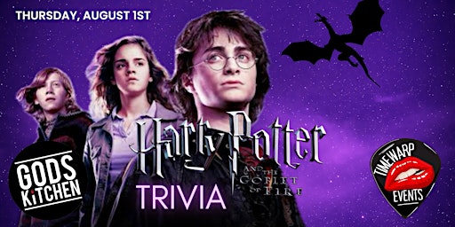 Hauptbild für Harry Potter & The Goblet of Fire Trivia  ~ Thurs Aug 1st