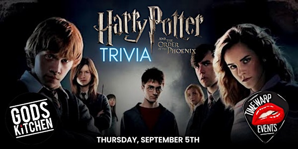 Harry Potter & The Order of the Phoenix Trivia  ~ Thurs Sep 5th