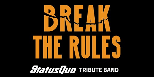 Primaire afbeelding van Break The Rules - Status Quo Tribute in Swindon