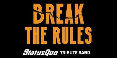 Break The Rules - Status Quo Tribute in Swindon primary image