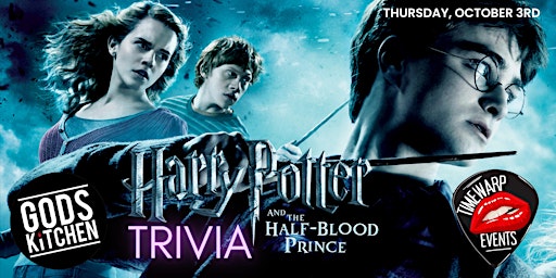 Harry Potter & The Half-Blood Prince Trivia  ~ Thurs Oct 3rd