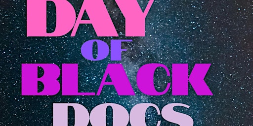 Image principale de 17th ANNUAL DAY OF BLACK DOCS  May 17- May 18, 2024