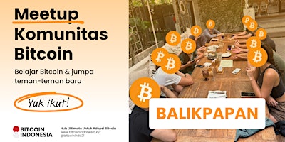Imagem principal do evento Bitcoin Indonesia Community Meetup Balikpapan