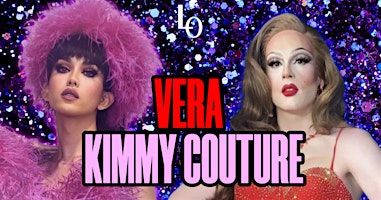Imagem principal do evento Saturday Night Drag - Kimmy Couture & Vera - 11:30pm
