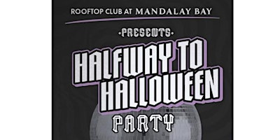 Imagem principal do evento Halfway to Halloween - May 31 Rooftop Costume Party at Mandalay Bay