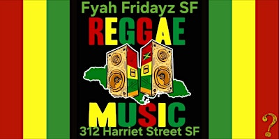 Fyah Fridayz Reggae Night primary image