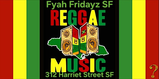 Fyah Fridayz Reggae Night primary image