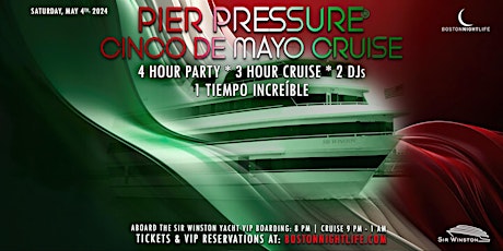 Boston Cinco De Mayo Party Cruise  | Pier Pressure® Saturday Night