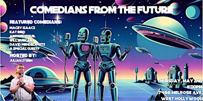 Primaire afbeelding van Comedians from the future! A live comedy show in West Hollywood