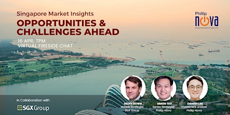 [Fireside Chat] Singapore Market Insights: Opportunities & Challenges Ahead