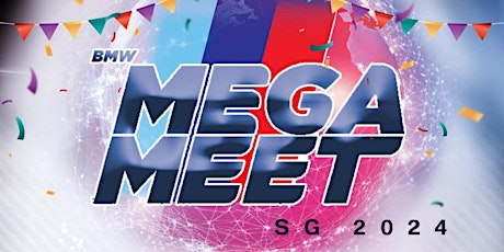 BMW MEGA MEET 2024 @ SG EXPO
