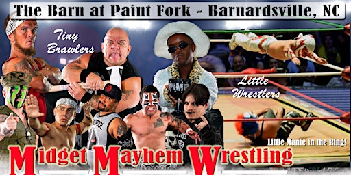 Immagine principale di Midget Mayhem Wrestling/Little Mania Goes Wild! Barnardsville NC (All Ages) 